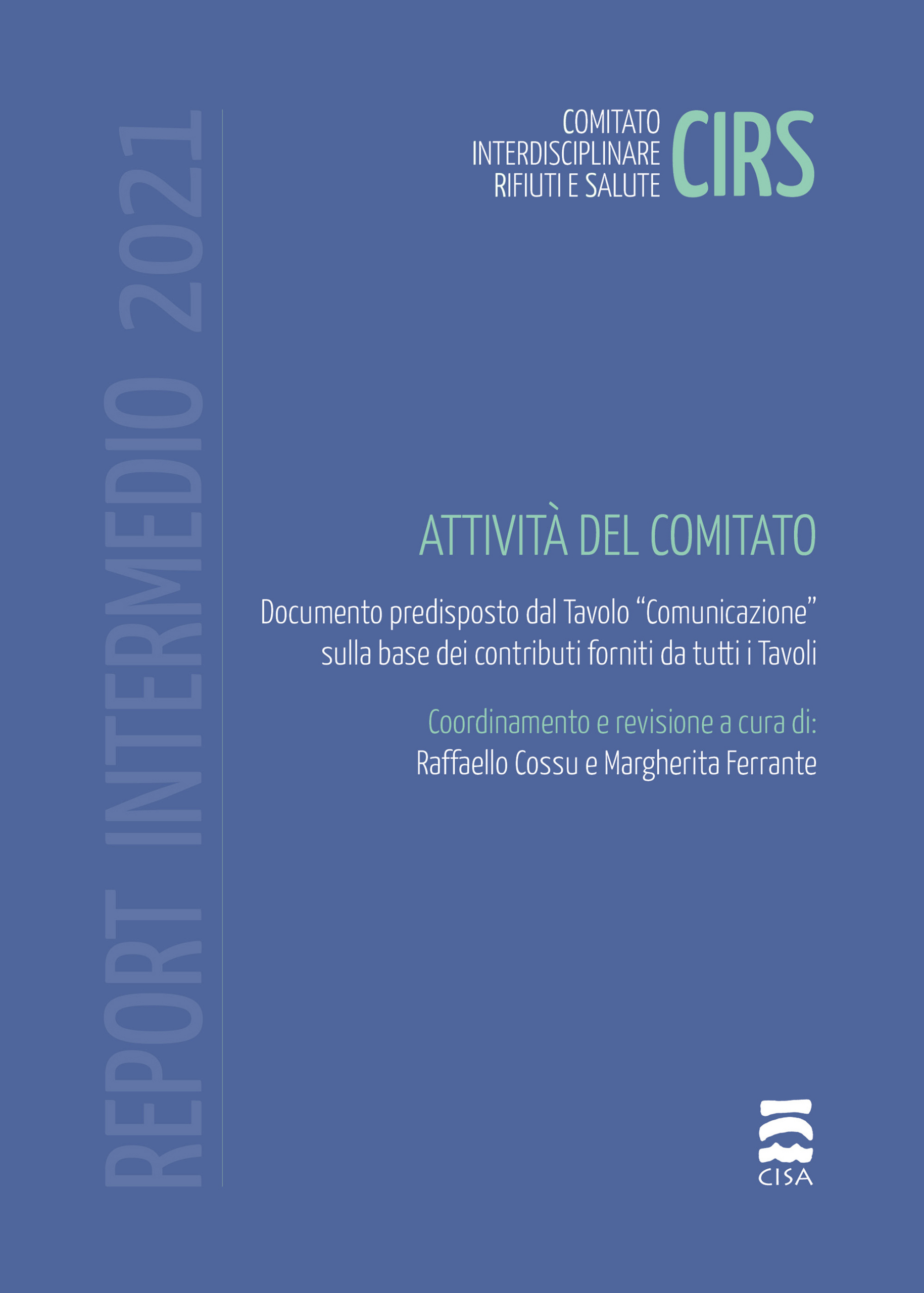 CIRS – RAPPORTO INTERMEDIO 2021 – Attività del Comitato Interdisciplinare Rifiuti e Salute